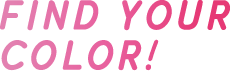 find your color!
